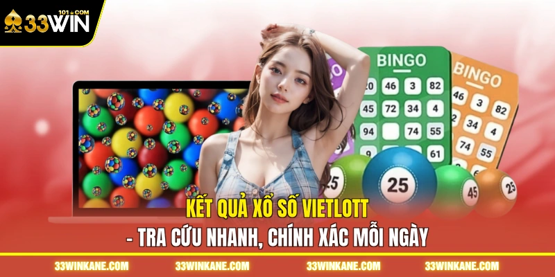 Kết Quả Xổ Số Vietlott - Tra Cứu Nhanh, Chính Xác Mỗi Ngày 1 Kết Quả Xổ Số Vietlott - Tra Cứu Nhanh, Chính Xác Mỗi Ngày